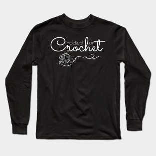 Hooked on Crochet - white text Long Sleeve T-Shirt